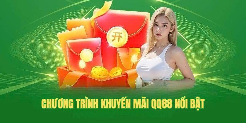 Tổng hợp một vài chương trình khuyến mãi QQ88 đặc biệt nhất