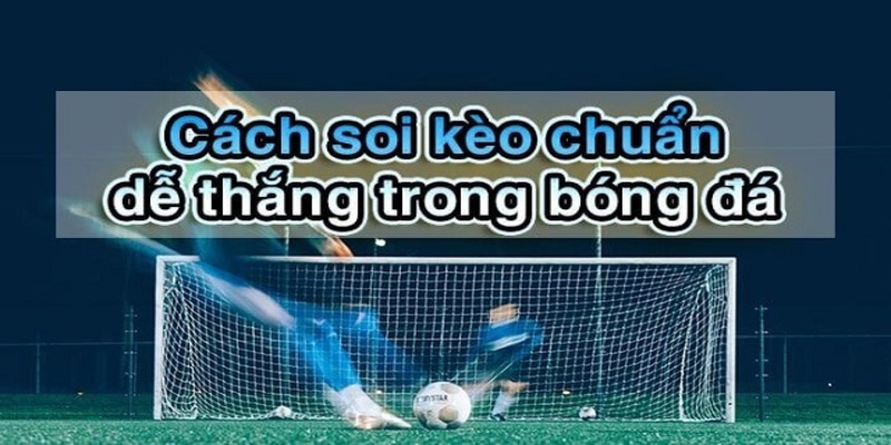 Đánh giá sức mạnh của các đội tuyển để dự đoán KQBĐ chính xác